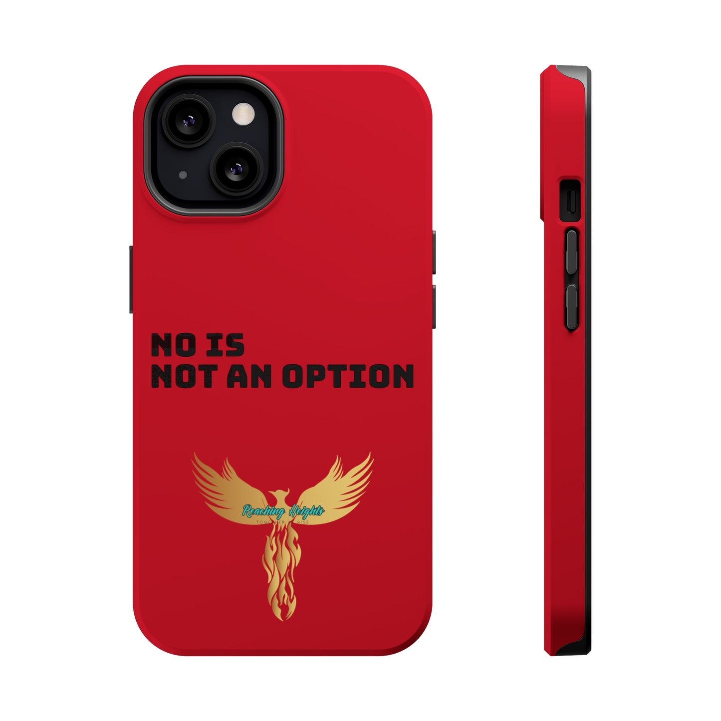 No Is Not an Option: Red: Black Font: MagSafe Tough Cases