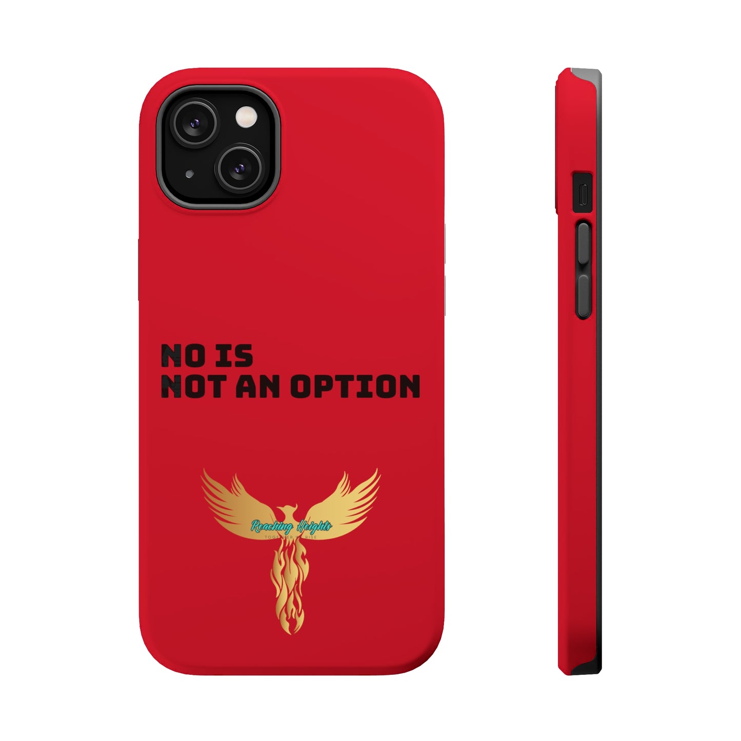 No Is Not an Option: Red: Black Font: MagSafe Tough Cases