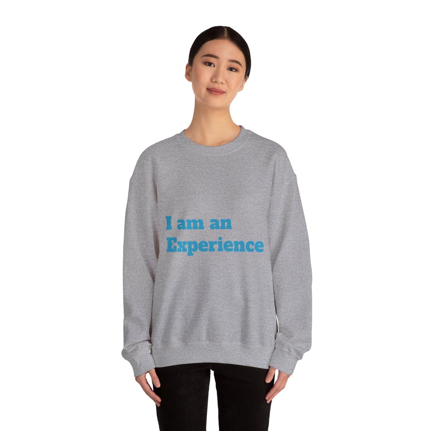 I am an Experience: Turquoise font: Unisex Heavy Blend™ Crewneck Sweatshirt