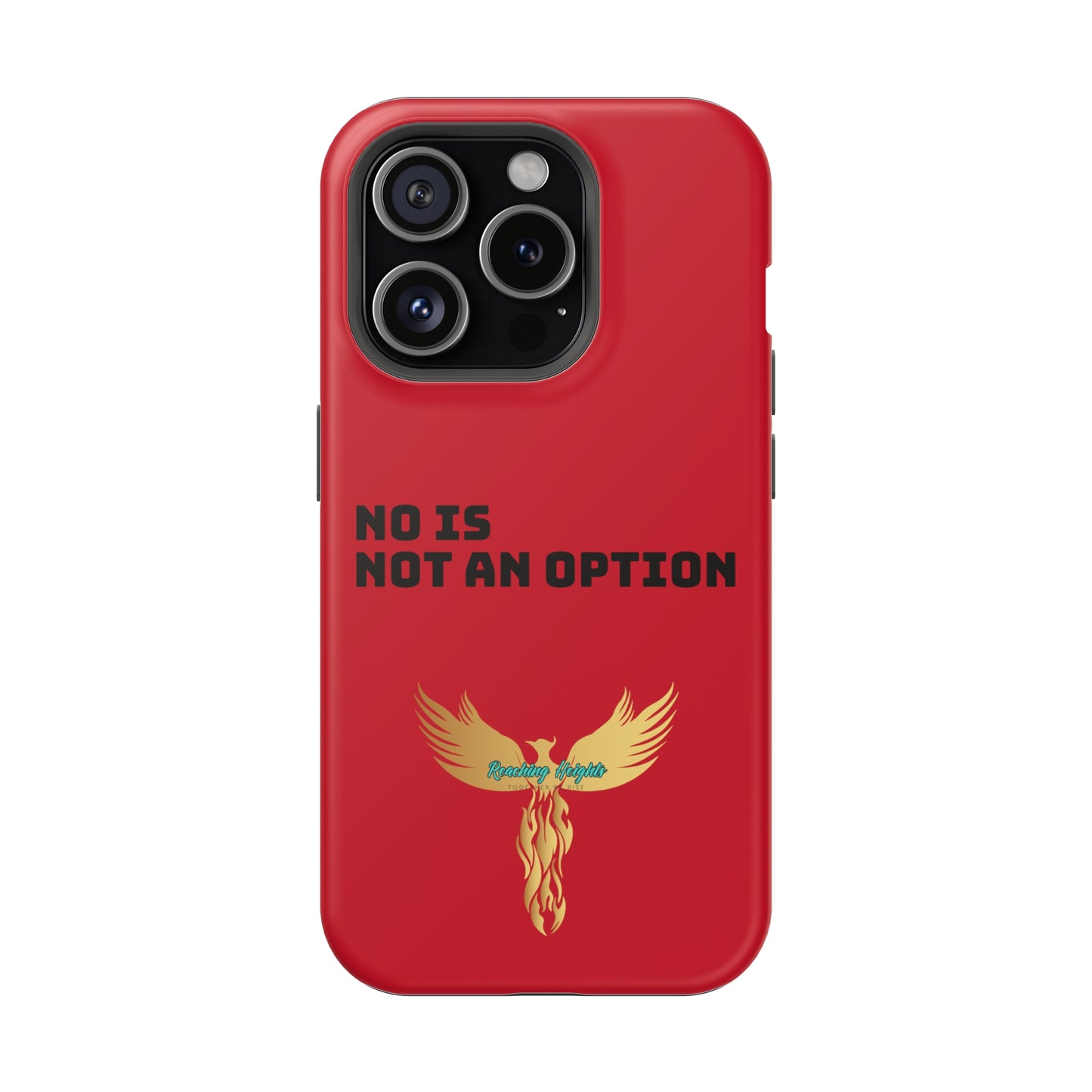 No Is Not an Option: Red: Black Font: MagSafe Tough Cases