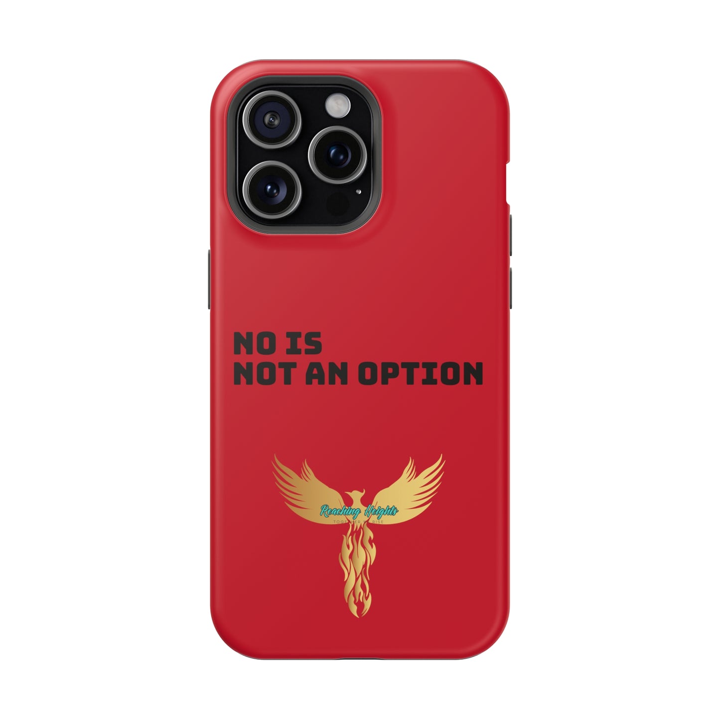 No Is Not an Option: Red: Black Font: MagSafe Tough Cases