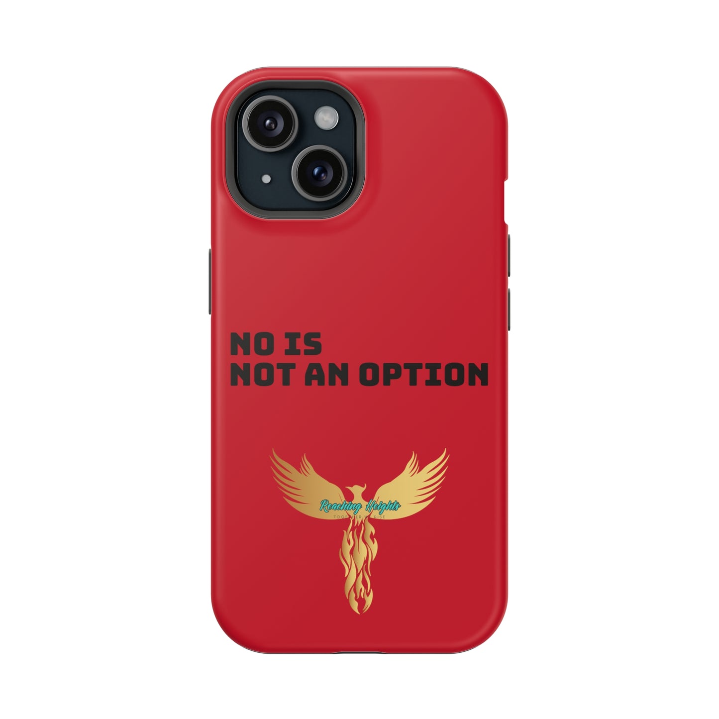 No Is Not an Option: Red: Black Font: MagSafe Tough Cases