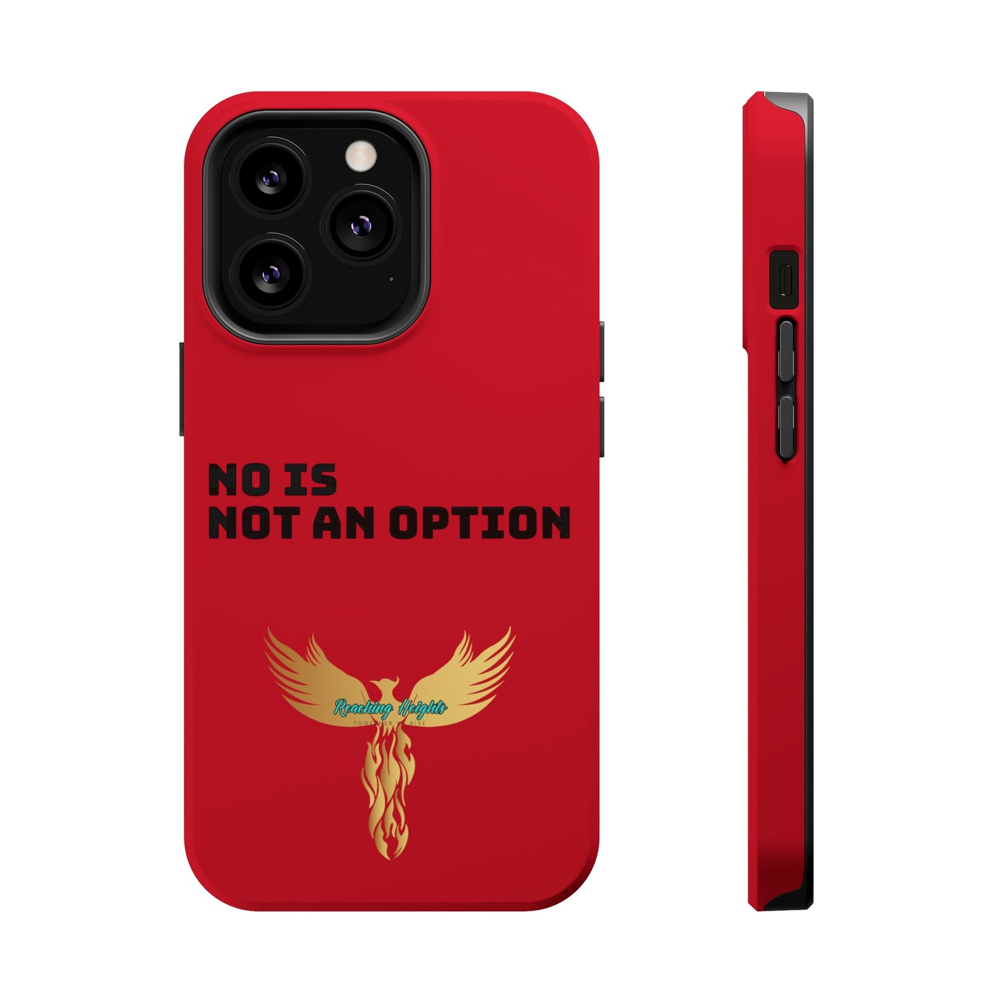 No Is Not an Option: Red: Black Font: MagSafe Tough Cases
