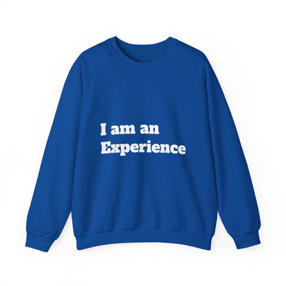 I am an Experience: White font: Unisex Heavy Blend™ Crewneck Sweatshirt