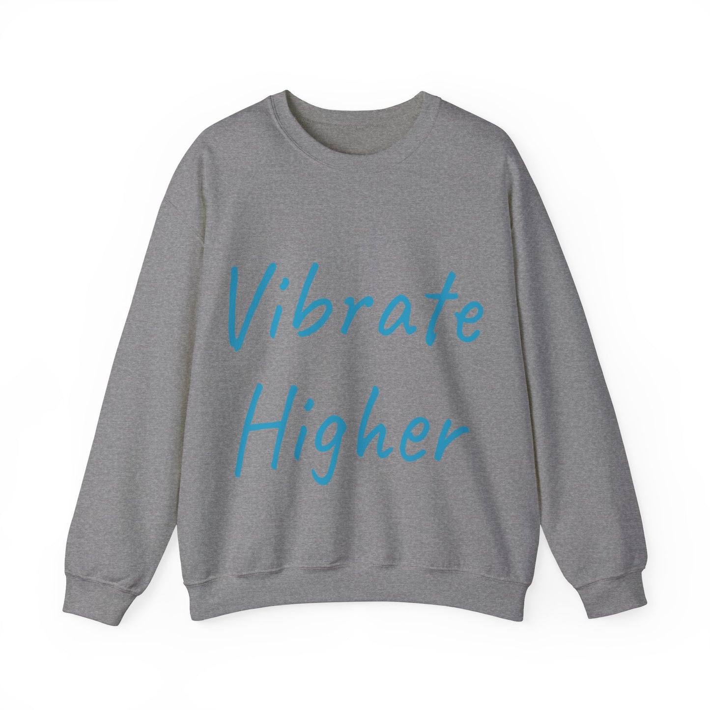 Vibrate Higher: Turquoise font: Unisex Heavy Blend™ Crewneck Sweatshirt