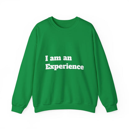 I am an Experience: White font: Unisex Heavy Blend™ Crewneck Sweatshirt