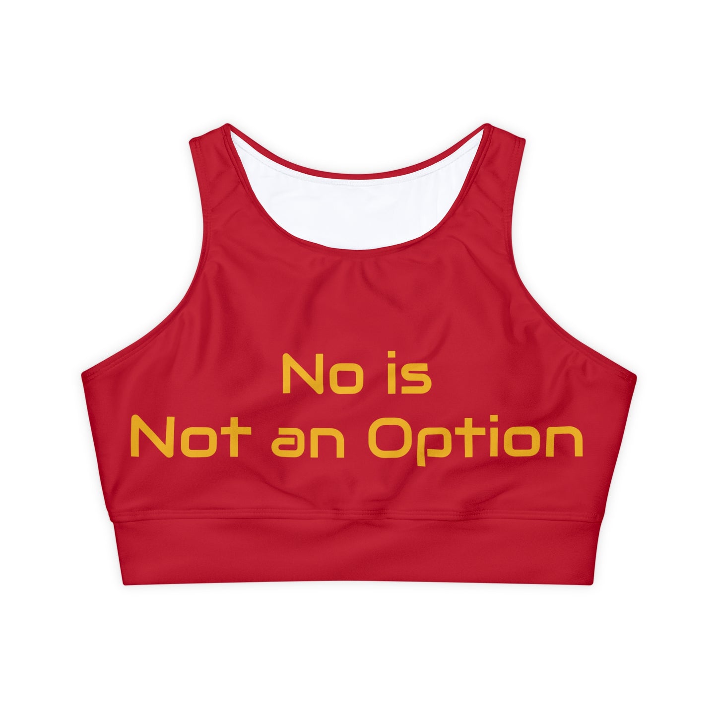 No is Not an Option: Red: Fully Lined, Padded Sports Bra (AOP)