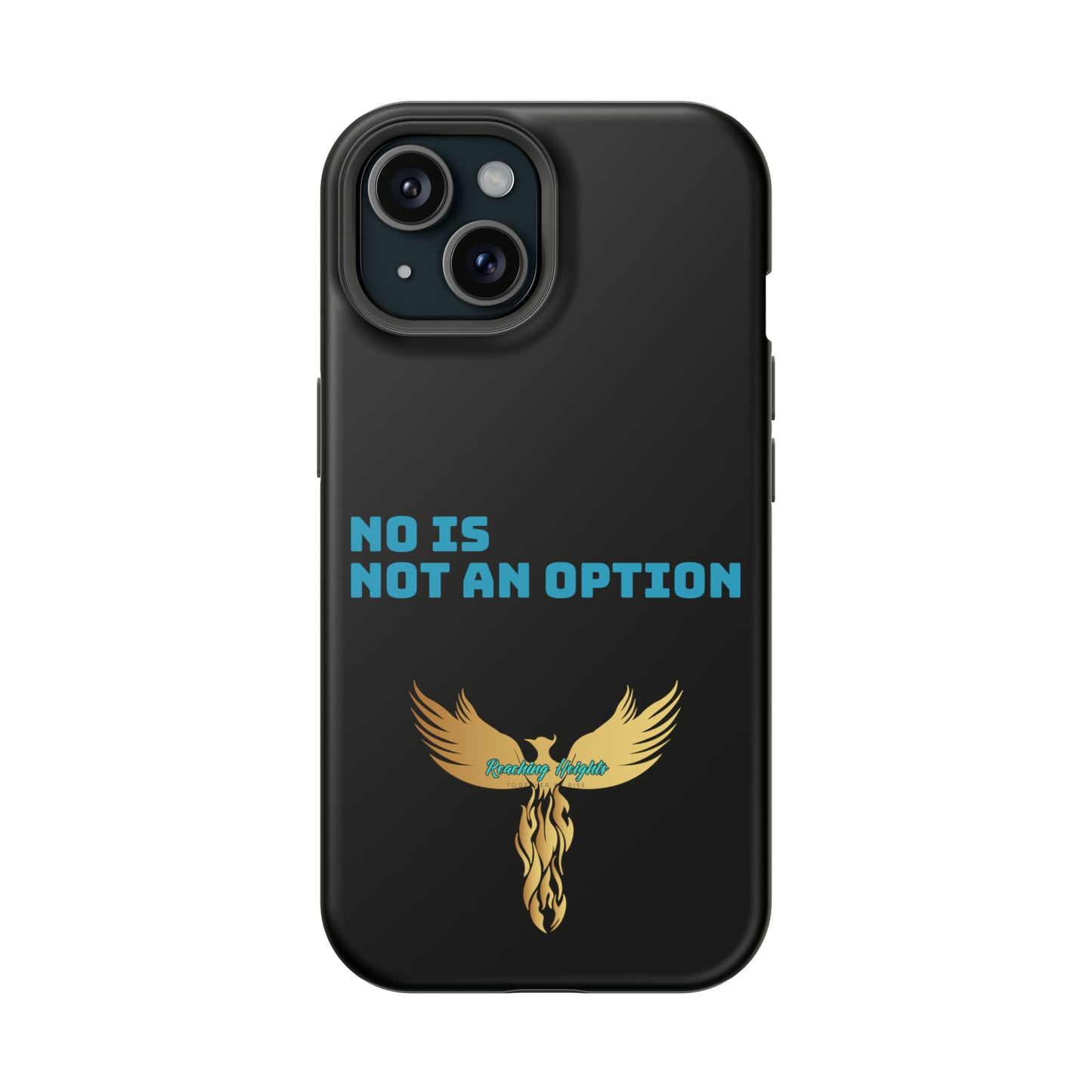 No Is Not an Option: Black: Turquoise Font: MagSafe Tough Cases