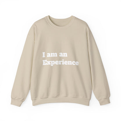 I am an Experience: White font: Unisex Heavy Blend™ Crewneck Sweatshirt