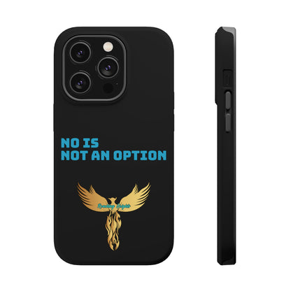 No Is Not an Option: Black: Turquoise Font: MagSafe Tough Cases