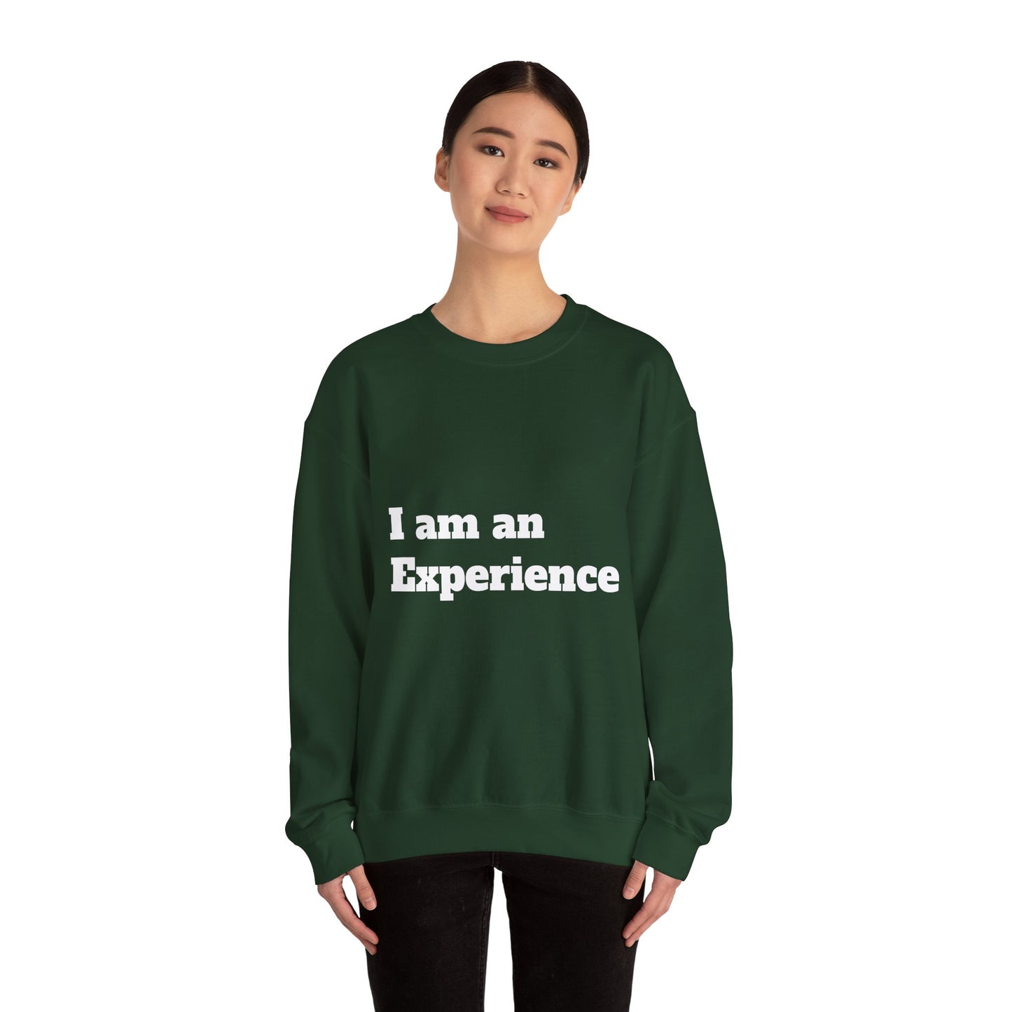 I am an Experience: White font: Unisex Heavy Blend™ Crewneck Sweatshirt