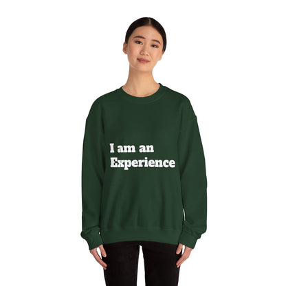 I am an Experience: White font: Unisex Heavy Blend™ Crewneck Sweatshirt
