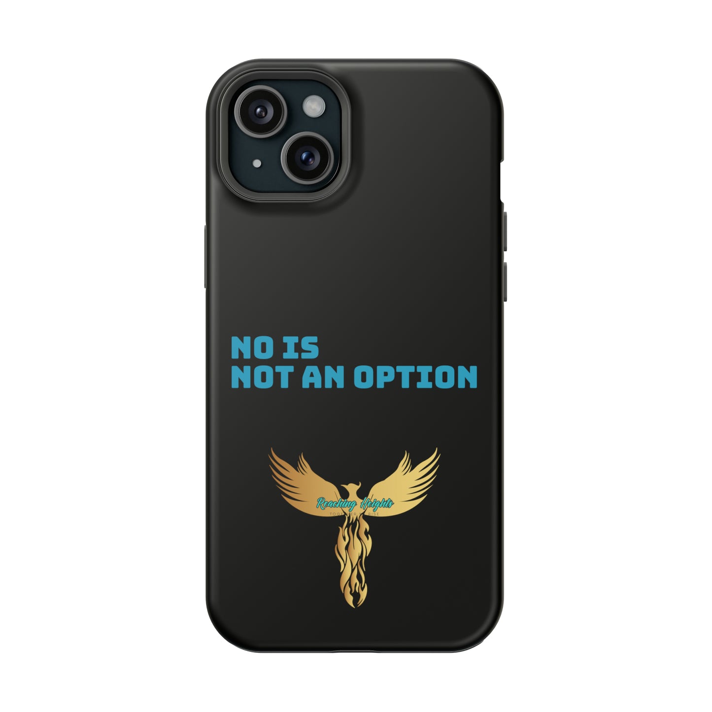 No Is Not an Option: Black: Turquoise Font: MagSafe Tough Cases