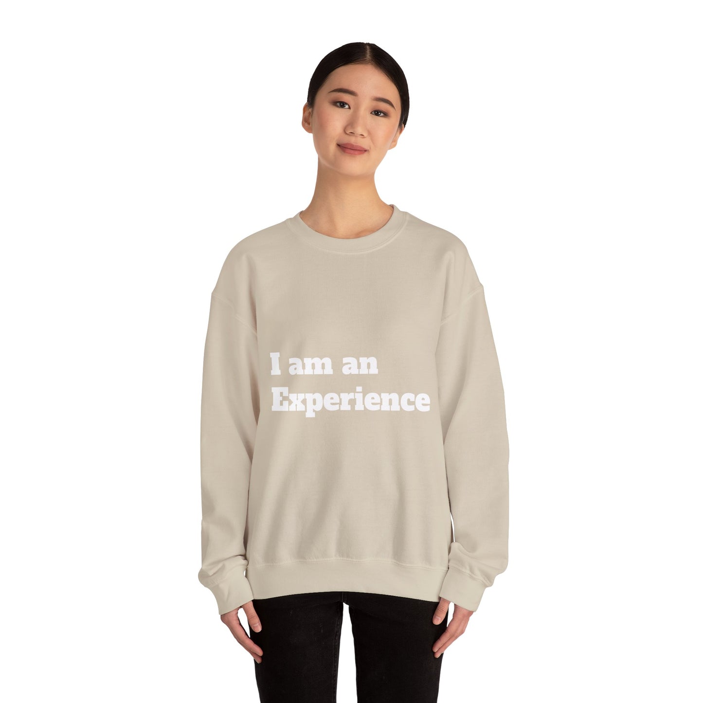 I am an Experience: White font: Unisex Heavy Blend™ Crewneck Sweatshirt