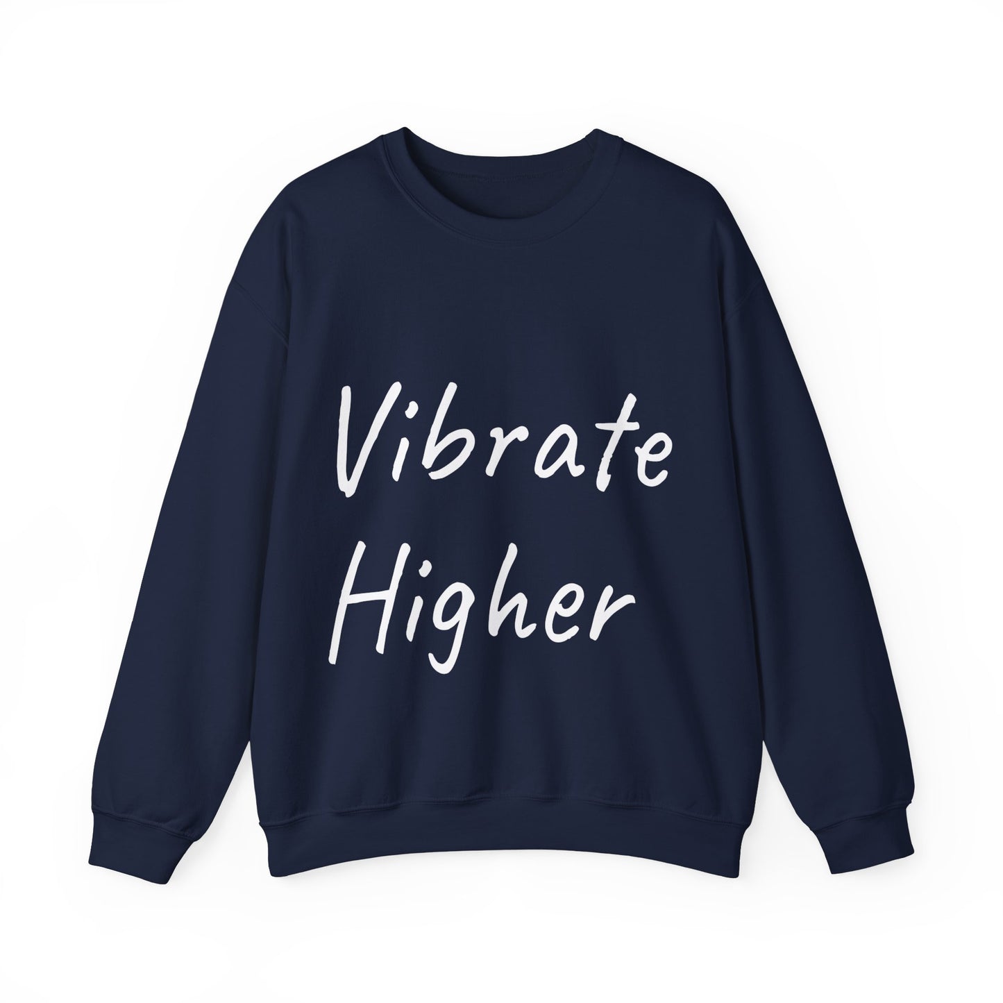 Vibrate Higher: White font: Unisex Heavy Blend™ Crewneck Sweatshirt